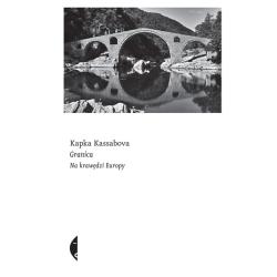 GRANICA. NA KRAWĘDZI EUROPY