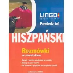 HISZPAŃSKI. POWIEDZ TO! ROZMÓWKI + AUDIO CD