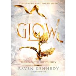 GLOW. SAGA O ZŁOTEJ NIEWOLNICY