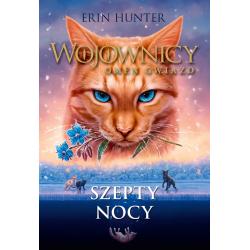 SZEPTY NOCY. WOJOWNICY. OMEN GWIAZD