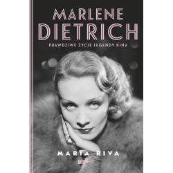MARLENE DIETRICH. PRAWDZIWE ŻYCIE LEGENDY KINA
