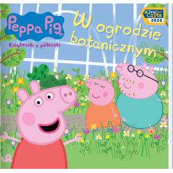 ŚWINKA PEPPA. W OGRODZIE BOTANICZNYM. KSIĄŻECZKI Z PÓŁECZKI