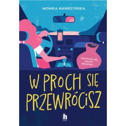 W PROCH SIĘ PRZEWRÓCISZ