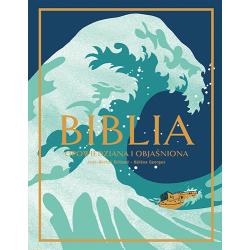 BIBLIA OPOWIEDZIANA I OBJAŚNIONA