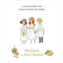 DLA DZIECI O MSZY ŚWIĘTEJ
