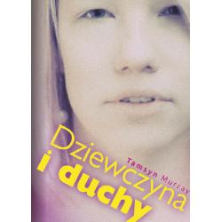 DZIEWCZYNA I DUCHY