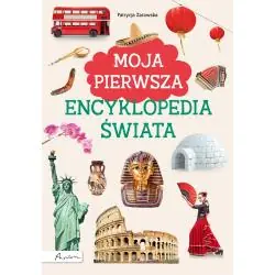 MOJA PIERWSZA ENCYKLOPEDIA ŚWIATA