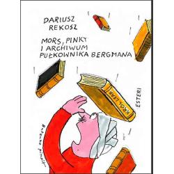 MORS, PINKY I ARCHIWUM PUŁKOWNIKA BERGMANA