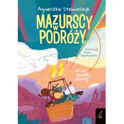 SEKRET BIAŁEJ DAMY. MAZURSCY W PODRÓŻY