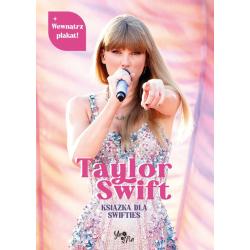 TAYLOR SWIFT. KSIĄŻKA DLA SWIFTIES Z PLAKATEM