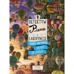 DZIWNY PRZYPADEK ZAMKU NA NIEBIE. DETEKTYW PIERRE W LABIRYNCIE