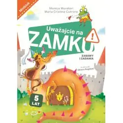 UWAŻAJCIE NA ZAMKU! ZABAWY I ZADANIA. MINIBLOK 5+