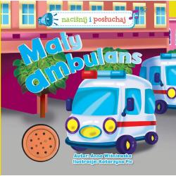 MAŁY AMBULANS. NACIŚNIJ I POSŁUCHAJ II GATUNEK