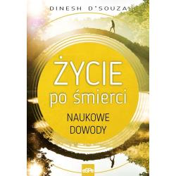 ŻYCIE PO ŚMIERCI. NAUKOWE DOWODY