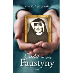 CUDA ŚWIĘTEJ FAUSTYNY