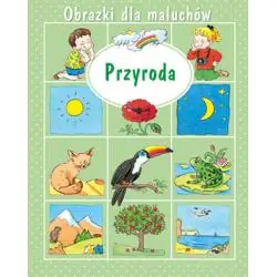 PRZYRODA OBRAZKI DLA MALUCHÓW
