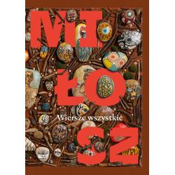 MIŁOSZ. WIERSZE WSZYSTKIE