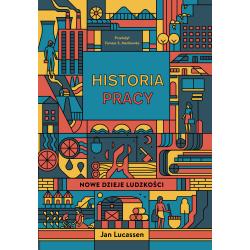 HISTORIA PRACY. NOWE DZIEJE LUDZKOŚCI