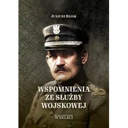WSPOMNIENIA ZE SŁUŻBY WOJSKOWEJ