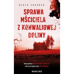 SPRAWA MŚCICIELA Z KONWALIOWEJ DOLINY