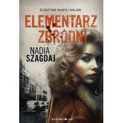 ELEMENTARZ ZBRODNI. ŚLEDZTWA MARYLI MAJOR