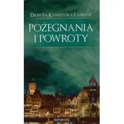 POŻEGNANIA I POWROTY