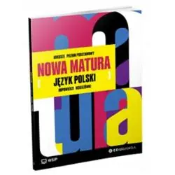 NOWA MATURA JĘZYK POLSKI. ARKUSZE MATURALNE ZAKRES PODSTAWOWY