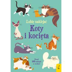 KOTY I KOCIĘTA. LUBIĘ NAKLEJAĆ