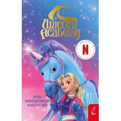 POD WRÓŻKOWYM KSIĘŻYCEM. UNICORN ACADEMY