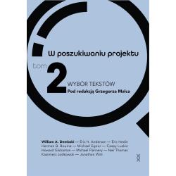 W POSZUKIWANIU PROJEKTU. WYBÓR TEKSTÓW 2
