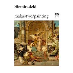 SIEMIRADZKI. MALARSTWO