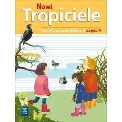 NOWI TROPICIELE KARTY ĆWICZEŃ KLASA 3 CZĘŚĆ 4 EDUKACJA WCZESNOSZKOLNA