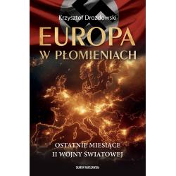 EUROPA W PŁOMIENIACH. OSTATNIE MIESIĄCE II WOJNY ŚWIATOWEJ II GATUNEK
