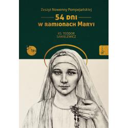ZESZYT NOWENNY POMPEJAŃSKIEJ 54 DNI W RAMIONACH MARYI