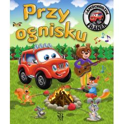 PRZY OGNISKU. SAMOCHODZIK FRANEK