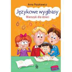 JĘZYKOWE WYGIBASY. WIERSZYKI DLA DZIECI