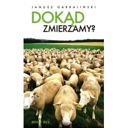 DOKĄD ZMIERZAMY