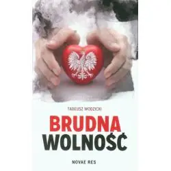 BRUDNA WOLNOŚĆ