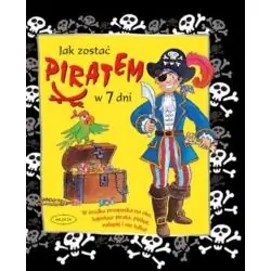 JAK ZOSTAĆ PIRATEM W 7 DNI
