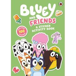 BLUEY. BLUEY AND FRIENDS. A STICKER ACTIVITY BOOK
