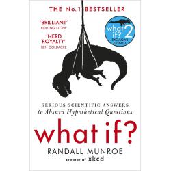 WHAT IF SERIOUS SCIENTIFIC ANSWERS TO ABSURD HYPOTHETICAL QUESTIONS WER. ANGIELSKA