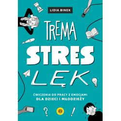 TREMA STRES LĘK ĆWICZENIA DO PRACY Z EMOCJAMI DLA DZIECI I MŁODZIEŻY