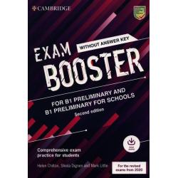 EXAM BOOSTER FOR B1 PRELIMINARY AND B1 PRELIMINARY FOR SCHOOLS WITHOUT ANSWER KEY WITH AUDIO FOR THE REVISED 2020 EXAMS
