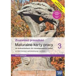 NOWA HISTORIA ZROZUMIEĆ PRZESZŁOŚĆ KARTY PRACY MATURALNE 3 LICEUM I TECHNIKUM ROZSZERZONY EDYCJA 2024
