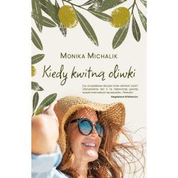 KIEDY KWITNĄ OLIWKI