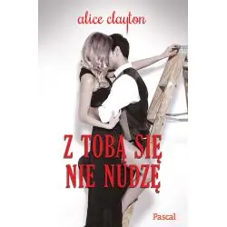 Z TOBĄ SIĘ NIE NUDZĘ