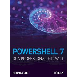POWERSHELL 7 DLA PROFESJONALISTÓW IT