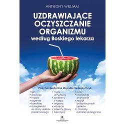 UZDRAWIAJĄCE OCZYSZCZANIE ORGANIZMU WEDŁUG BOSKIEGO LEKARZA