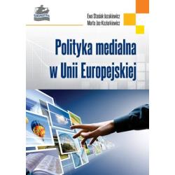 POLITYKA MEDIALNA W UNII EUROPEJSKIEJ