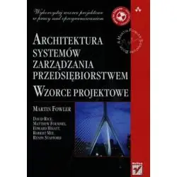 ARCHITEKTURA SYSTEMÓW ZARZĄDZANIA PRZEDSIĘBIORSTWEM. WZORCE PROJEKTOWE